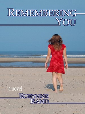 cover image of Remembering You ~ a novel